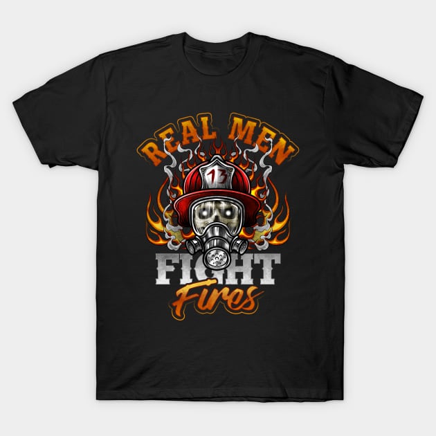 Real Men Fight Fires Firefighter Graduation T-Shirt by GigibeanCreations